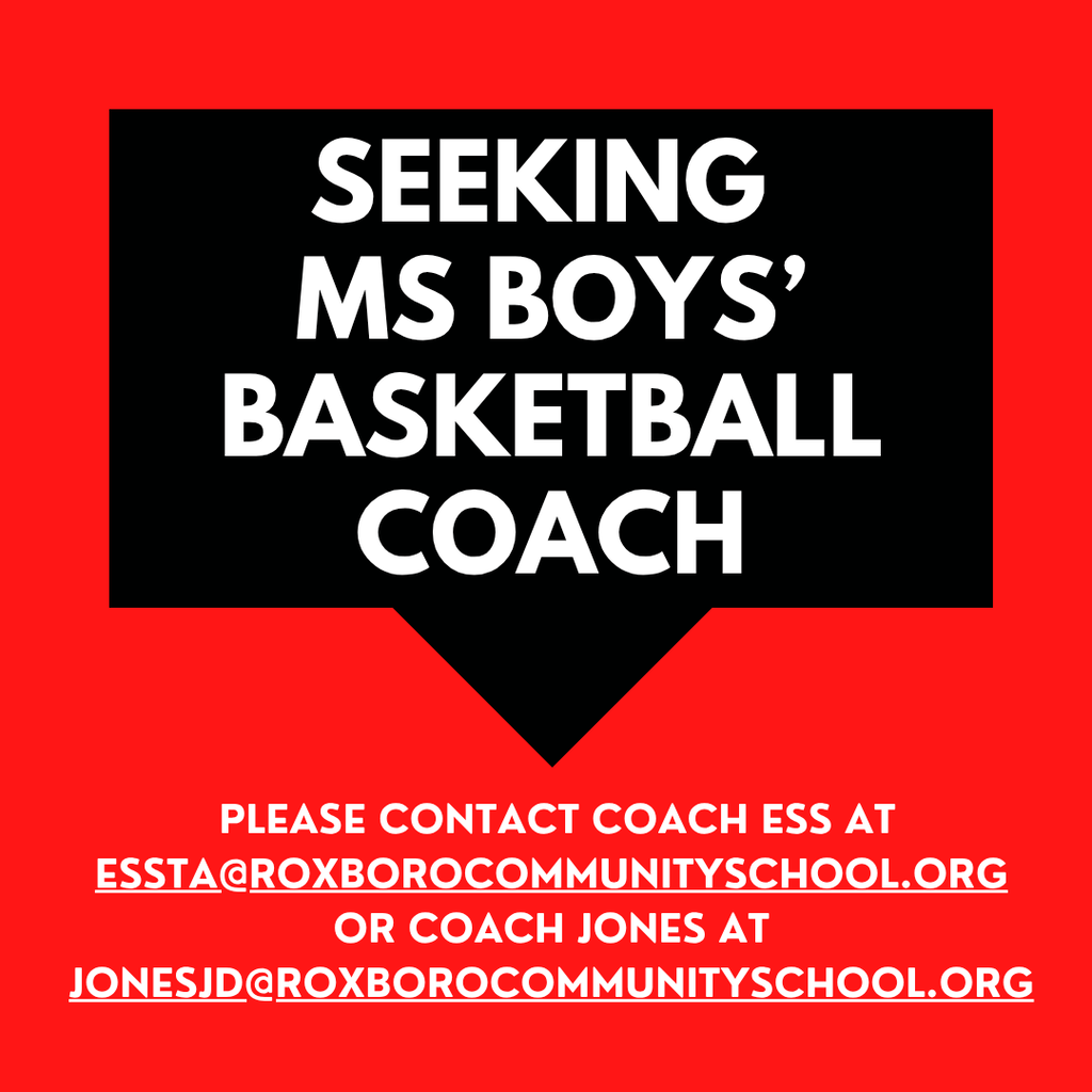 Graphic saying "Seeking MS Boys' Basketball Coach, please contact Coach Ess or Coach Jones