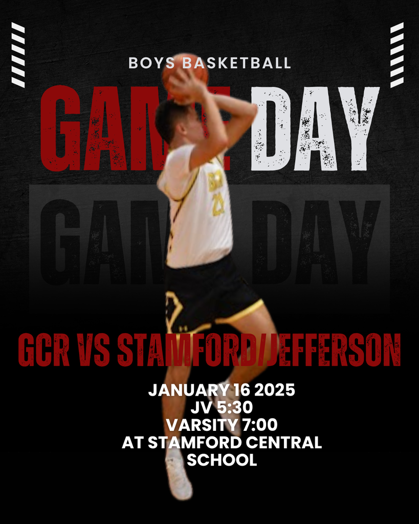 A dark, high-contrast basketball game poster. A male basketball player in a white and black GCR uniform is shown mid-jump, shooting a basketball. The background is black with bold red and white text reading “Boys Basketball Game Day.” Text near the bottom reads: “GCR vs Stamford/Jefferson. January 16, 2025. JV 5:30, Varsity 7:00. At Stamford Central School.” The overall design is dramatic and energetic, emphasizing action and competition.