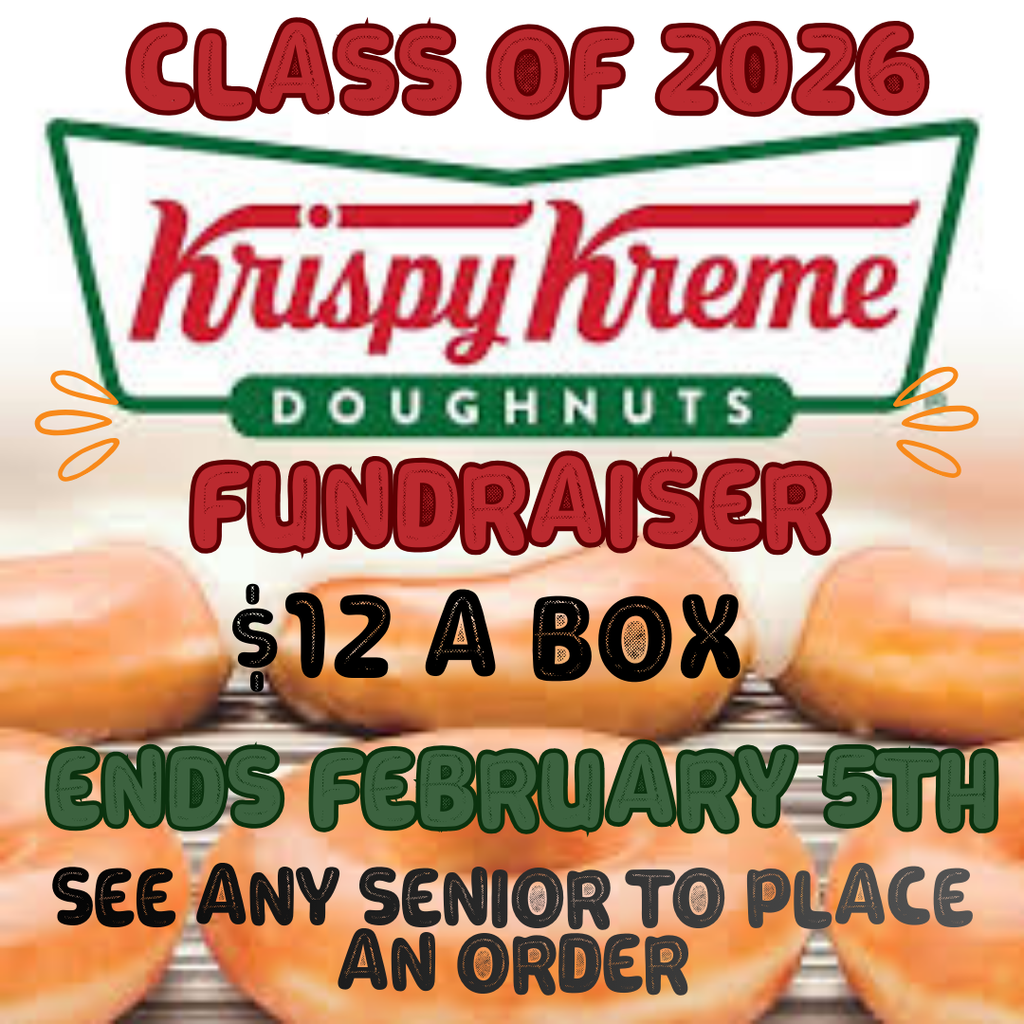 A colorful fundraiser flyer for the Class of 2026 promoting a Krispy Kreme doughnut fundraiser. At the top, large red text reads “Class of 2026.” Below it is the Krispy Kreme Doughnuts logo in red and green. The word “Fundraiser” appears prominently in bold red lettering. The price “$12 a box” is displayed in large black text. Near the bottom, green text says “Ends February 5th,” followed by black text that reads “See any senior to place an order.” The background features rows of glazed doughnuts on a conveyor belt, giving the image a warm, bakery-style appearance.