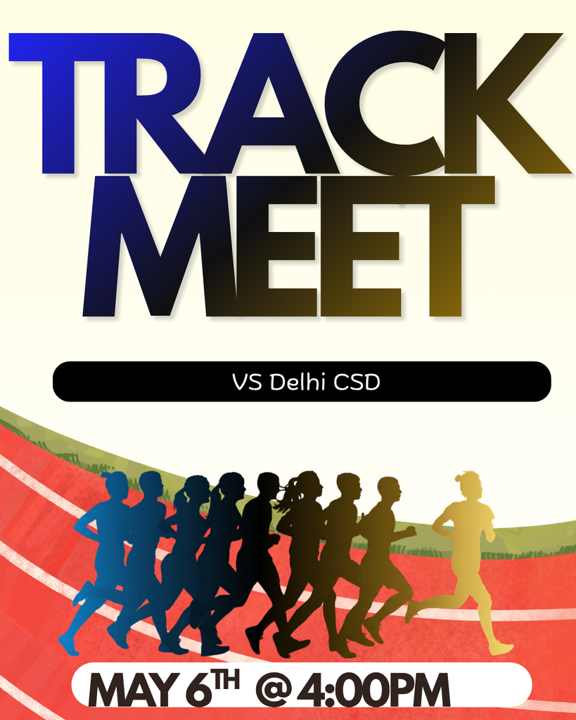 A bold track meet promotional poster with large “TRACK MEET” lettering in blue, black, and gold tones across the top. Silhouettes of runners race across a red track surface below. Text states the meet is versus Delhi CSD and will take place on May 6th at 4:00 PM in Delhi. The design is energetic, athletic, and visually emphasizes movement and competition.