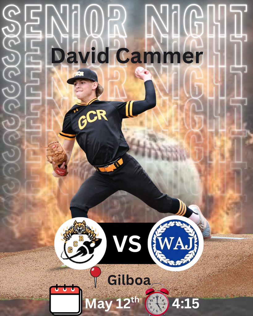 A dramatic Senior Night baseball poster honors GCR Athletics senior David Cammer. The image features David in a black and gold GCR baseball uniform in a pitching stance, centered against a fiery baseball-themed background. Large “Senior Night” text repeats behind him, while his name is prominently displayed at the top. At the bottom, the GCR Rocket Cats logo is shown against the Windham-Ashland-Jewett logo with “VS” between them. Event details note Gilboa, May 12th, and a 4:15 PM start time. The design highlights athletic intensity, senior recognition, and Black & Gold school pride.