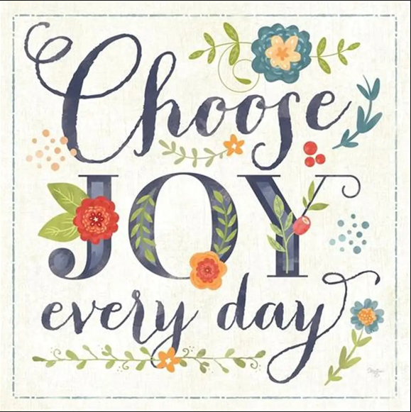 Choose Joy Every Day