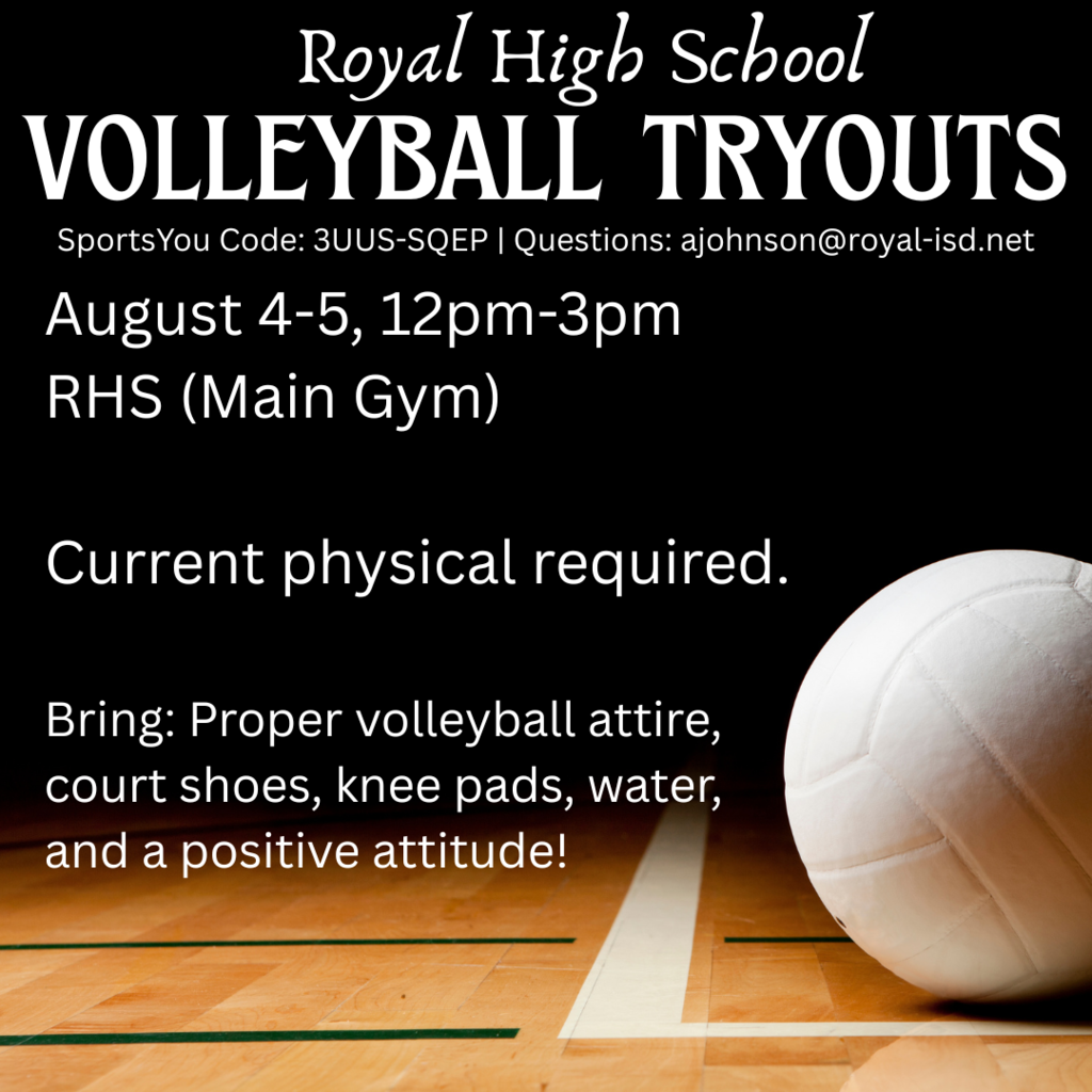 📣 2025 Royal High School Volleyball Tryouts | SportsYou Code: 3UUS-SQEP 🗓️ August 4–5 | 🕛 12–3 PM 📍 RHS Main Gym Bring volleyball attire, court shoes, water, and a great attitude! ⚠️ Physical required to try out 📧 ajohnson@royal-isd.net #WeAreRoyal #FalconStrong