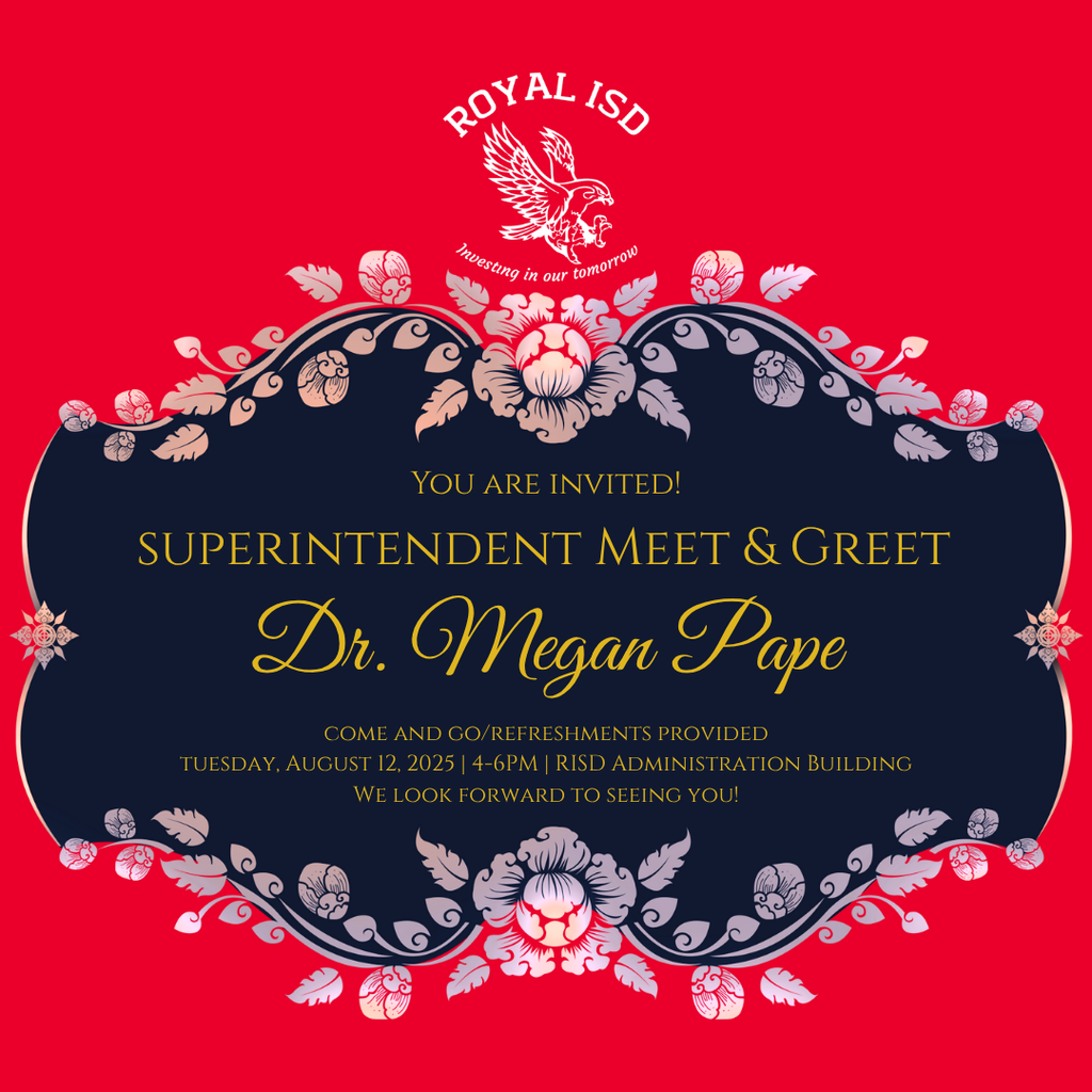 Interested in getting involved and learning what's going on in Royal ISD? We have two great opportunities! Join us tonight at the RISD Admin Building at 6:30pm for the August regular board meeting (5il.co/3nj6x). Head to the Admin Building tomorrow (August 12) to meet and chat with Superintendent Pape. We look forward to seeing you at both events! #WeAreRoyal #ItTakesAVillage