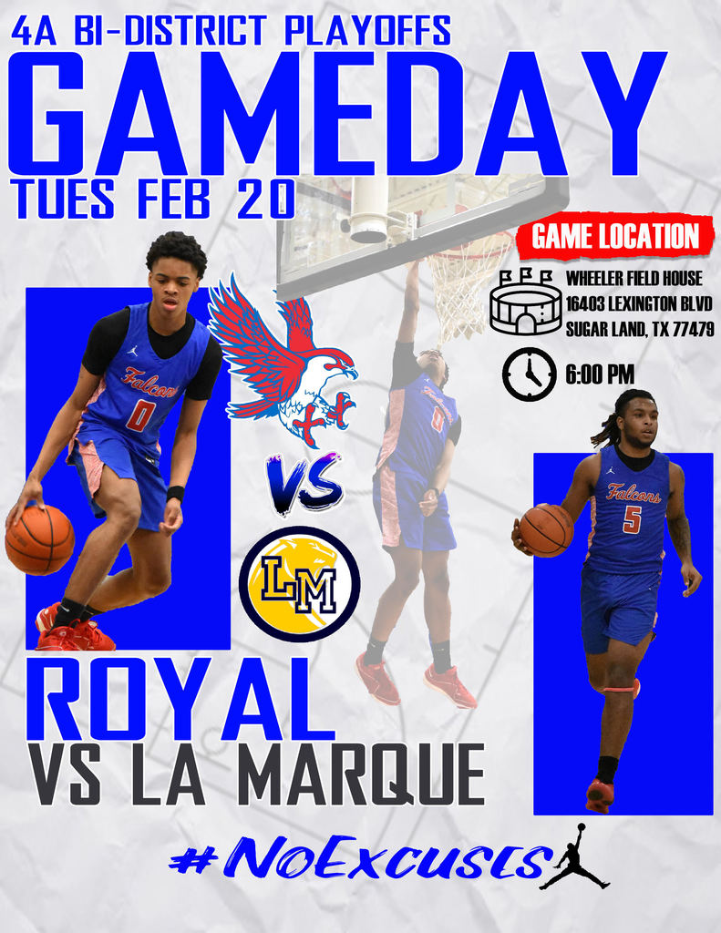 Join us tomorrow (2/20/24) at 6pm to cheer on the Royal basketball team in the bi-district playoff game against La Marque! Tickets: https://gofan.co/event/1414895?schoolId=TX27288. Location: Wheeler Field House, 16403 Lexington Blvd., Sugar Land, TX, 77479. Clear bag policy photo is attached! Let's go, FALCONS! #WeAreRoyal   Fort Bend ISD. does follow a clear bag policy for athletic events at Wheeler FH (see attached).  Royal HS will park their bus and their fans on the home side of Wheeler FH. The address for Wheeler FH is:  16403 Lexington Blvd  Sugar Land, TX 77479    Game time: 6:00PM