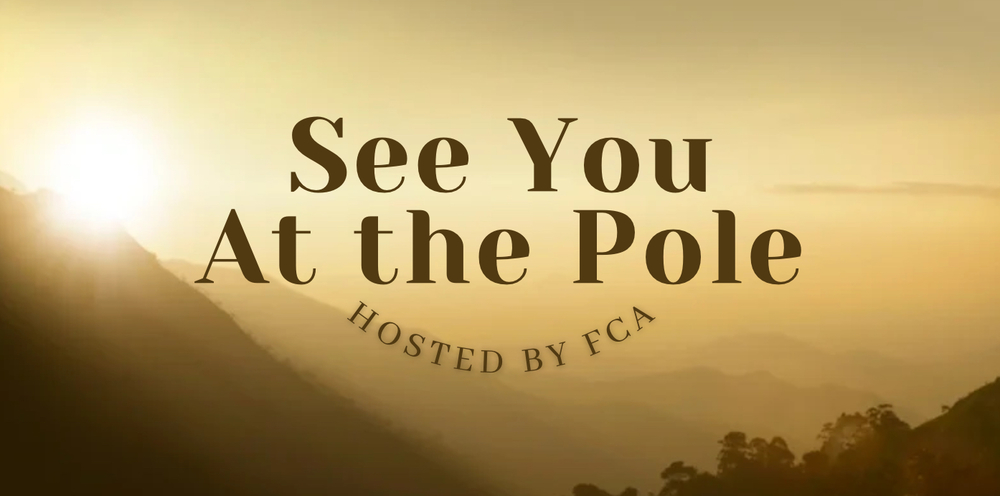 See you at the pole