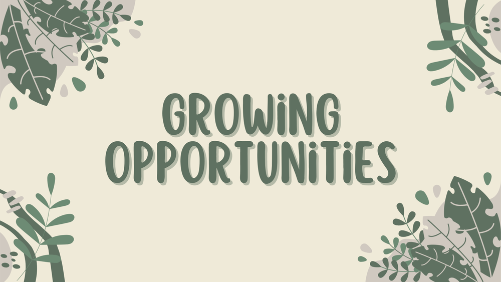 Growing Opportunities