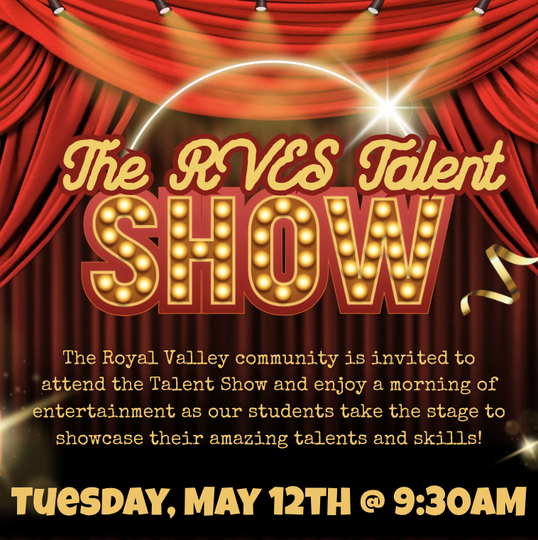 Join us next Tuesday, May 12th, for the Annual RVES Talent Show!