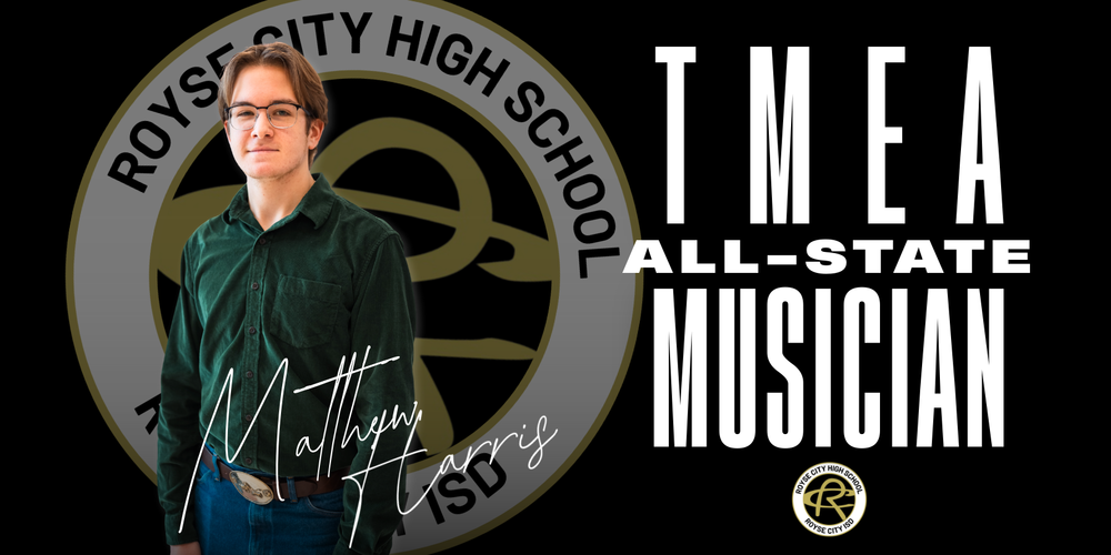 RCHS Student, Matthew Harris - TMEA All-State Musician