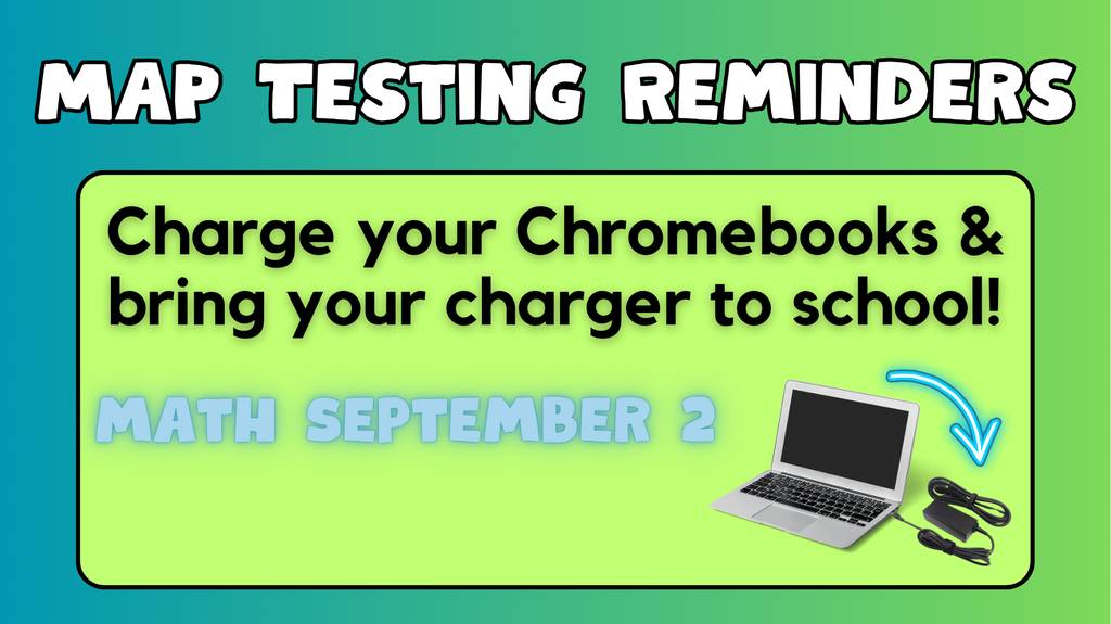 MAP Testing Reminders