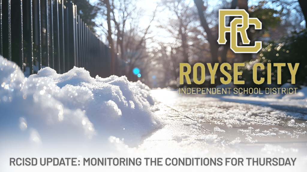 RCISD Update: Monitoring the Conditions for Thursday