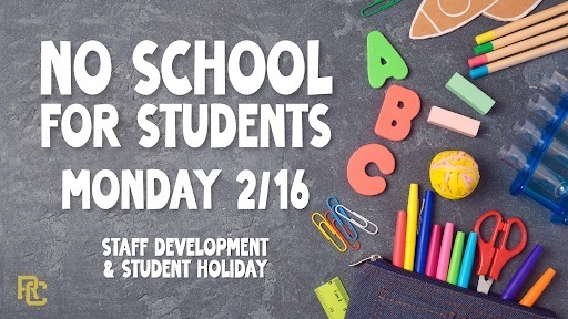 No School Monday Feb 16th