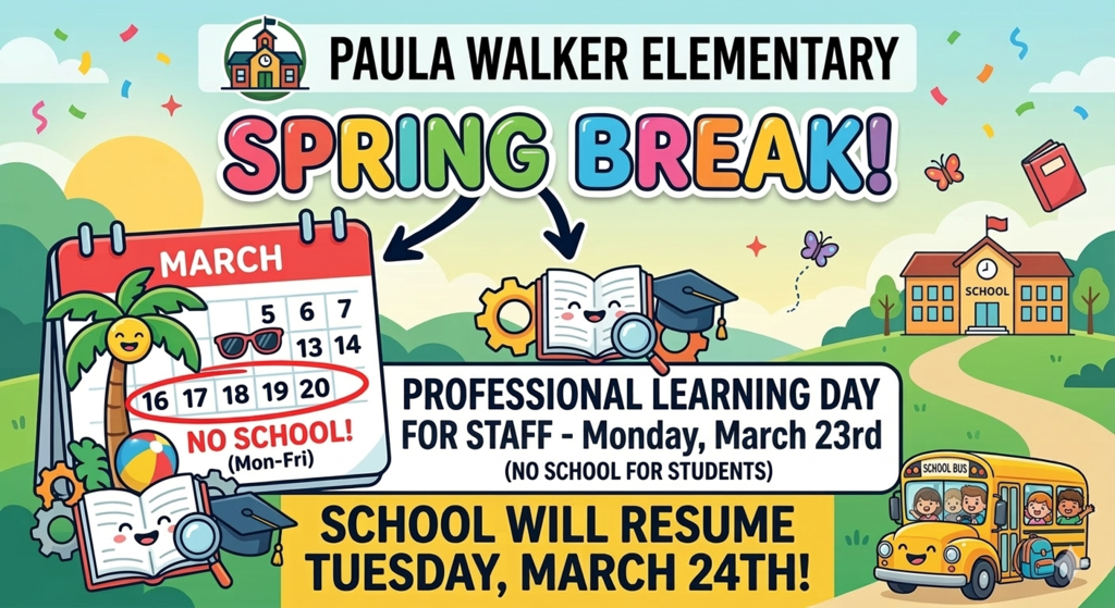 Spring Break Reminder