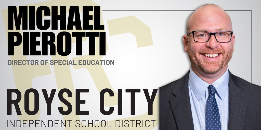 RCISD is excited to announce Mr. Michael Pierotti as the new Director of Special Education
