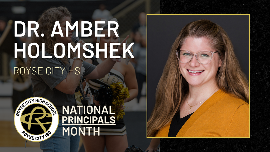 Dr. Amber Holomshek, Royse City HS