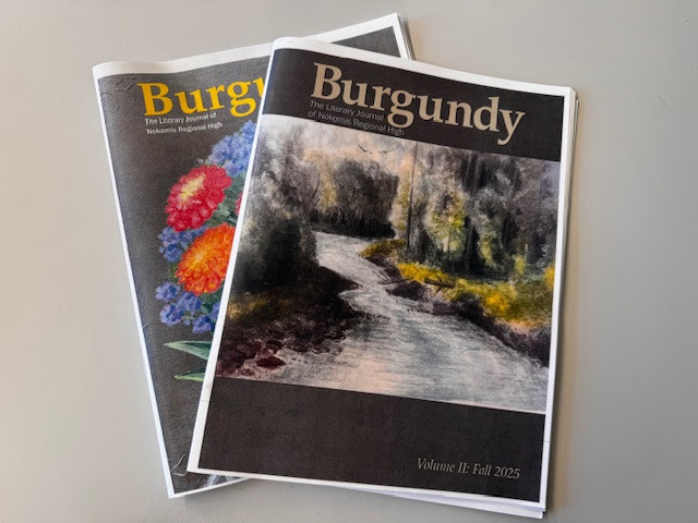 The two latest editions of Burgundy: The Literary Journal of Nokomis Regional High
