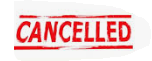 cancelled