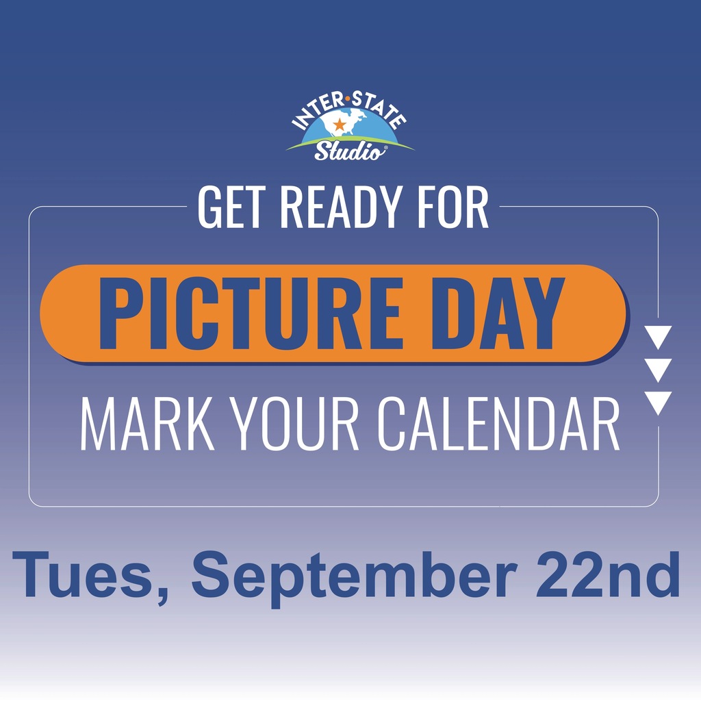 Get ready for Picture Day. Mark your calendar: Tues, September 22nd