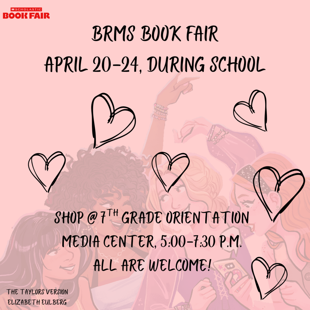 brms book fair, april 20-24, during school