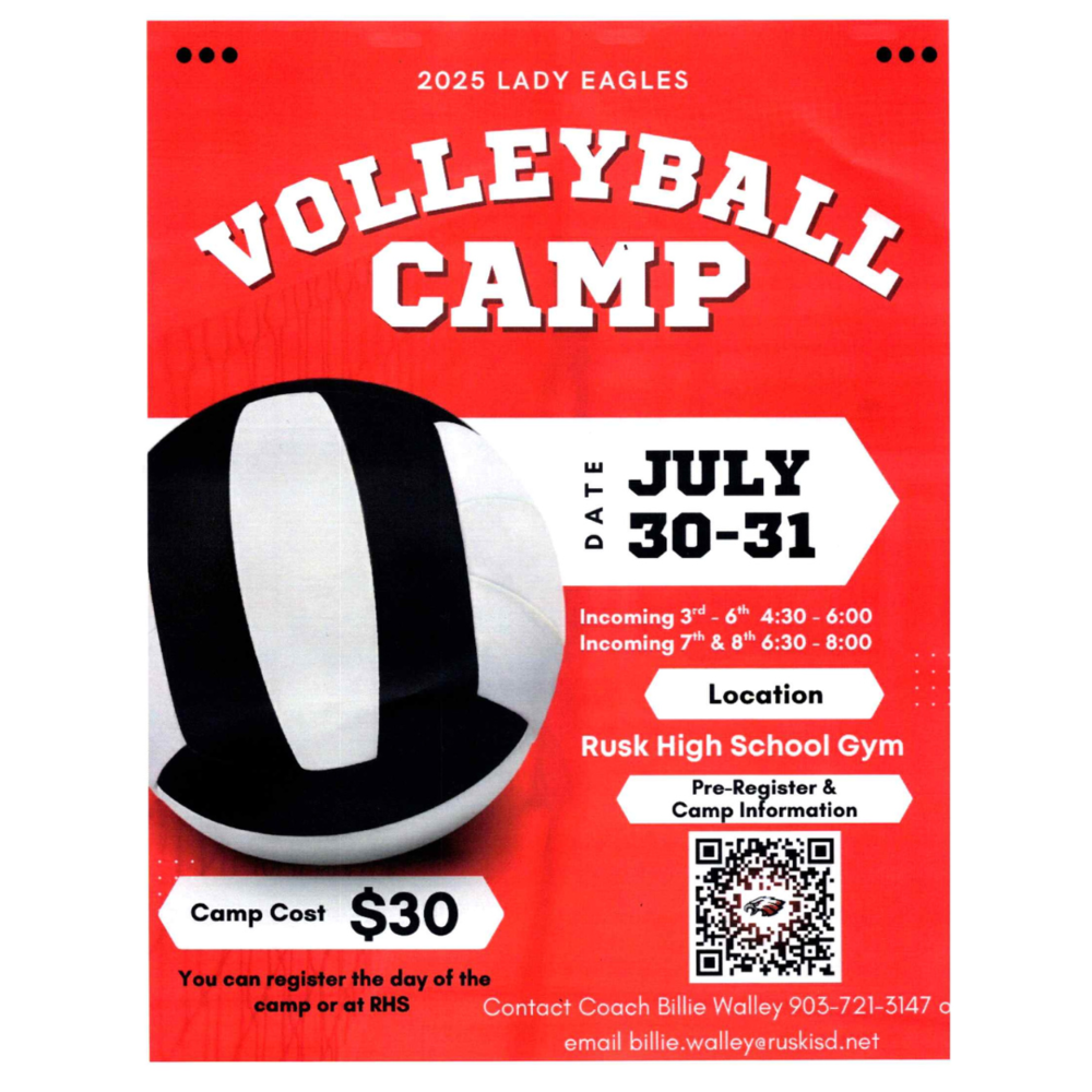 2025 Lady Eagles Volleyball Camp Date July 30-31 Incoming 3rd-6th 4:30-6:00 Incoming 7th & 8th 6:30-8:00 Location Rusk High School Gyn Pre-Register & Camp Information Camp Cost $30 You can register the day of the camp or at RHS Contact Coach Billie Walley 903-721-3147 or email billie.walley@ruskisd.net
