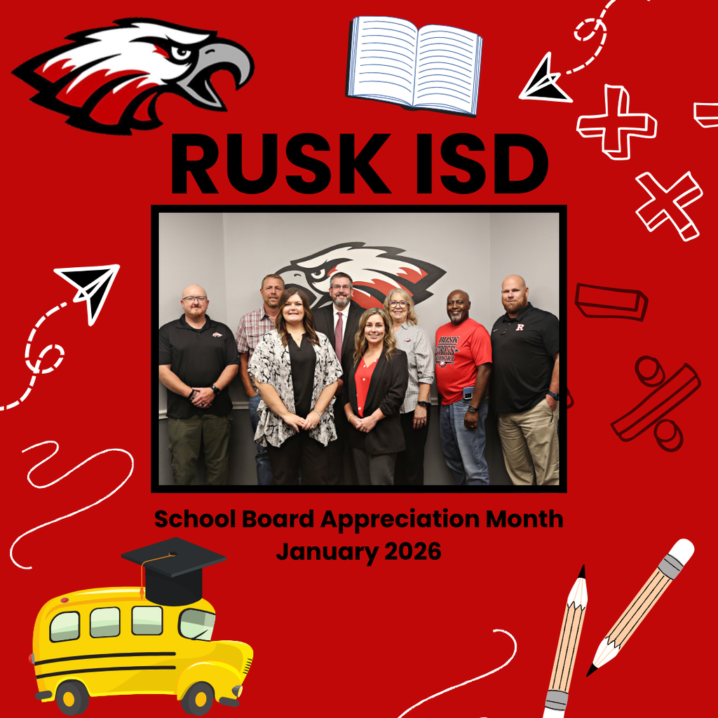 Rusk ISD School Board Appreciation Month January 2026