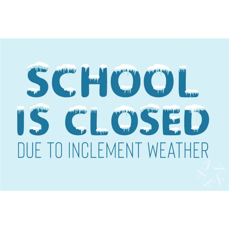 school is closed due to inclement weather