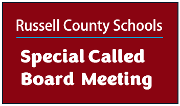 Russell County Schools Special Called Board Meeting