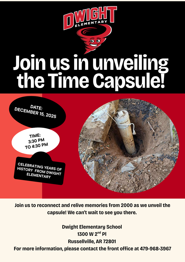 Event flyer for unveiling of a time capsule at Dwight Elementary!