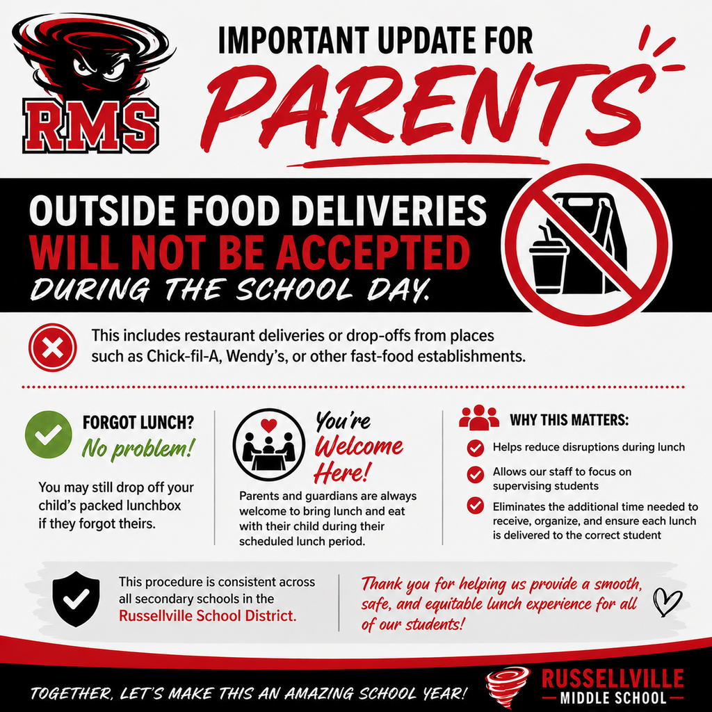 Outside food deliveries will not be accepted during the school day.