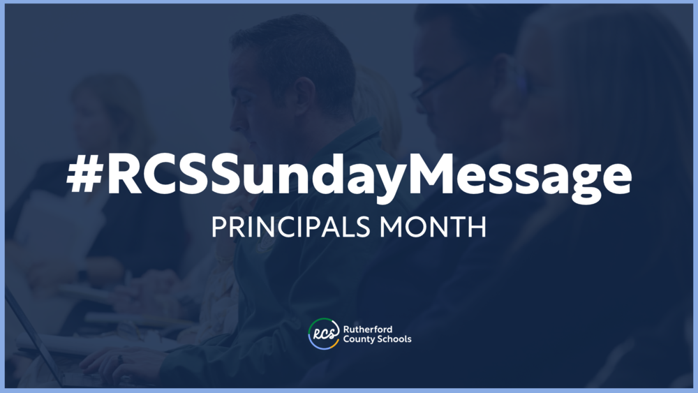 In this week's #RCSSundayMessage, RCS Director of Schools Dr. Jimmy Sullivan and Deputy Director Dr. Kay Martin give a shoutout to the district's 53 principals for National Principals Month. 