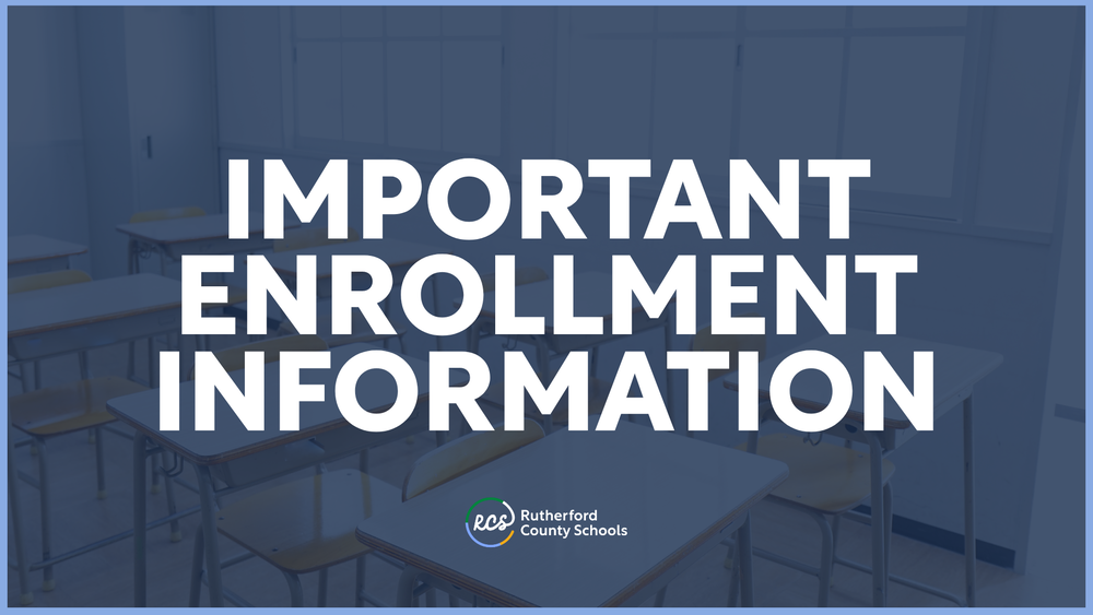 IMPORTANT ENROLLMENT INFORMATION