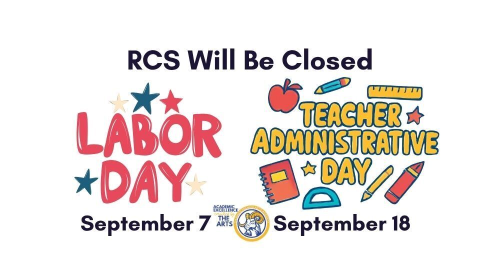 RCS Closed 9/7 & 9/18