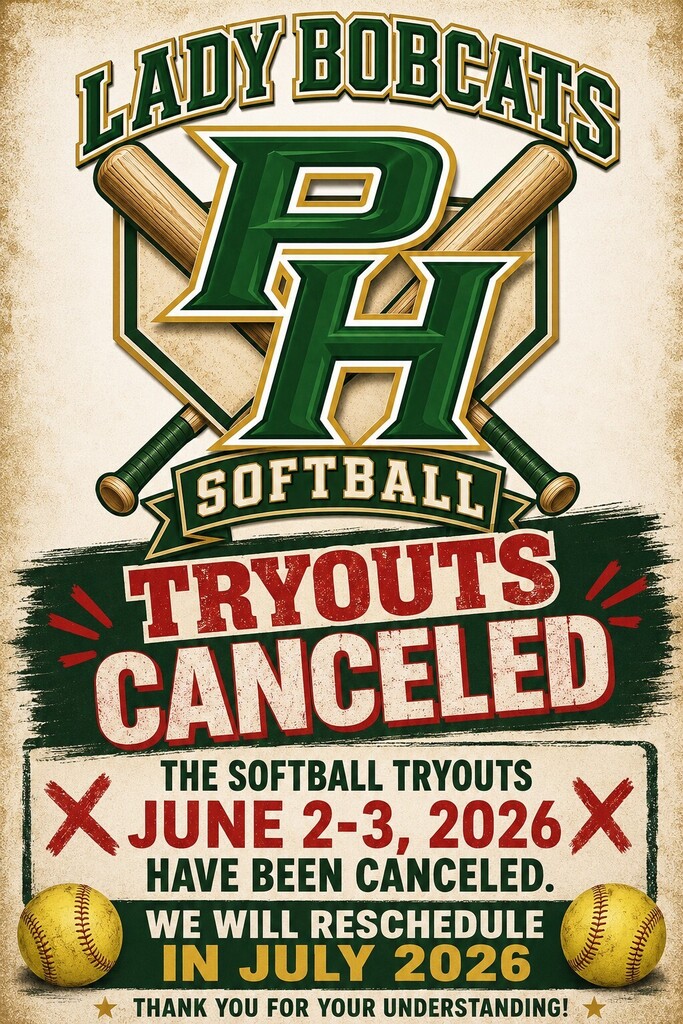 A vintage-style poster announces "Lady Bobcats PH Softball Tryouts Canceled" for June 2-3, 2026. It will be rescheduled in July 2026.