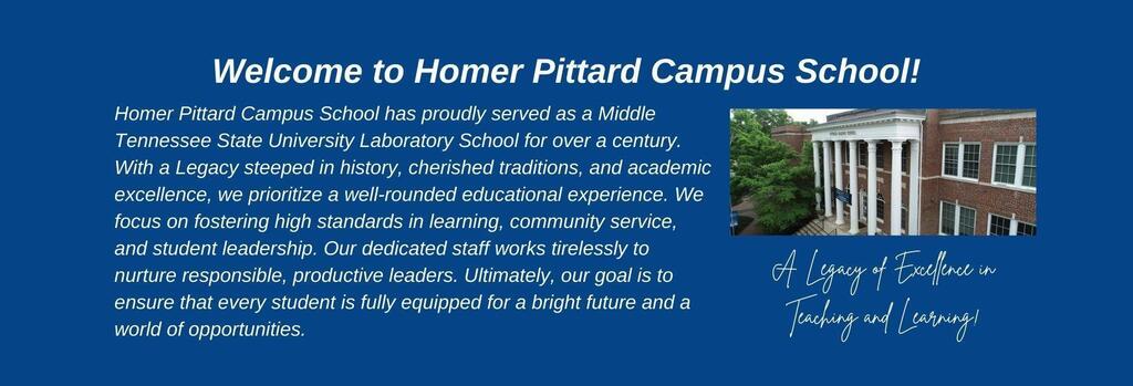 Blue background with text "Welcome to Homer Pittard Campus School". An image of a building with white columns and a tree.
