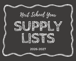 Black background with white text. Text reads "Next School Year Supply Lists 2026-2027" in an ornate font.