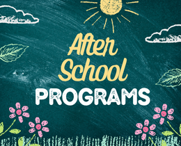 Bright green background with a chalkboard. The words "After School Programs" are in yellow. Below are pink flowers and green leaves.