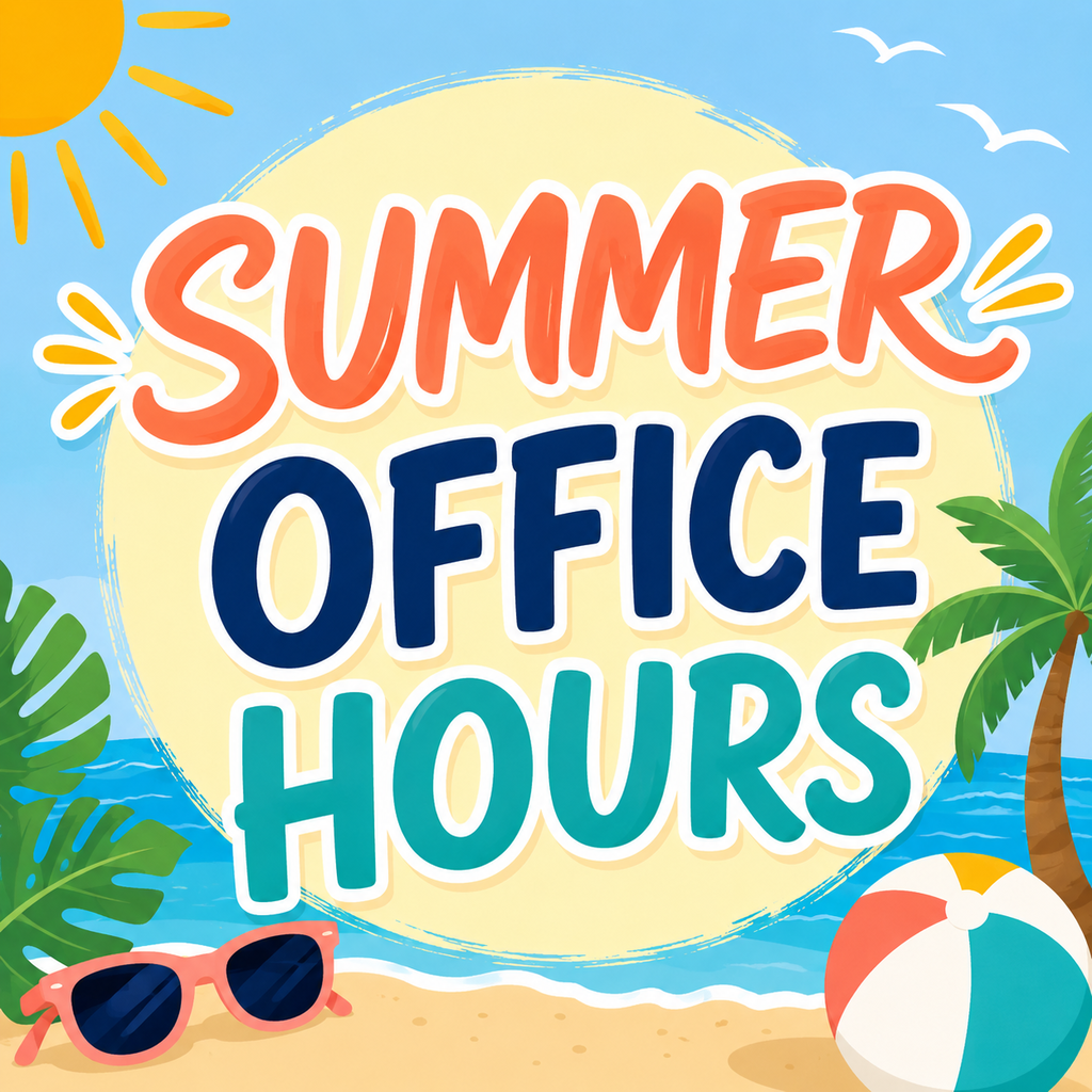 Yellow circle with "SUMMER OFFICE HOURS" text. A beach scene with a sun, sunglasses, ball, and palm tree.