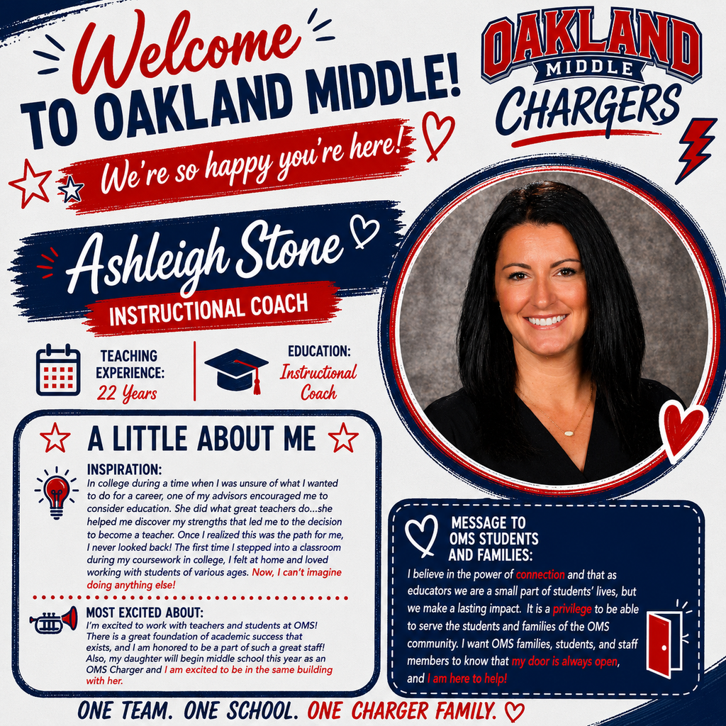 Poster with text and image. Image of a woman. Text reads, "Welcome to Oakland Middle! Ashleigh Stone, Instructional Coach."