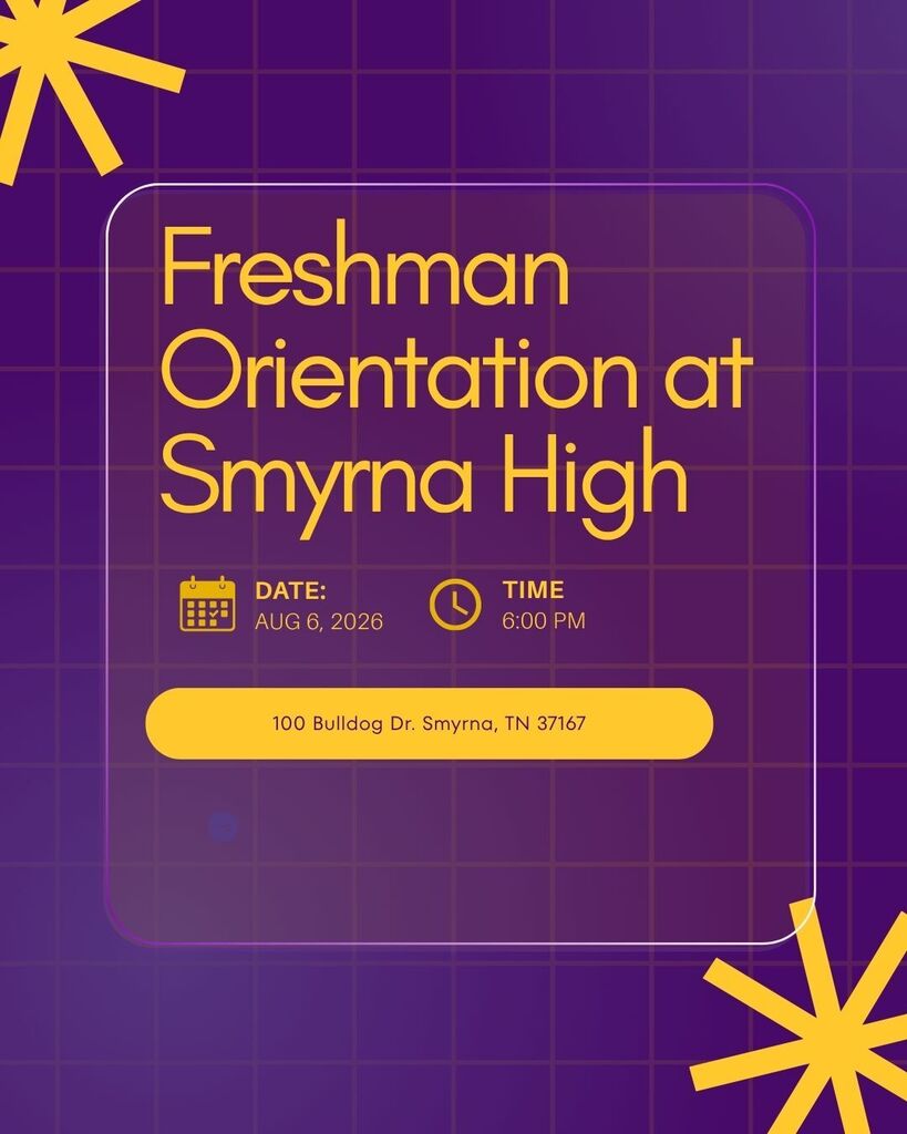 Purple background with yellow stars. A card displays "Freshman Orientation at Smyrna High" with details: Date - Aug 6, 2020, Time - 6:00 PM, Address - 100 Bulldog Dr, Smyrna, TN 27167.