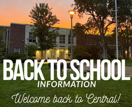 Sunset over a school building. Text reads "BACK TO SCHOOL INFORMATION Welcome back to Central!" Grass and trees in foreground.