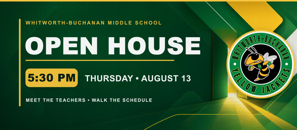 A poster for an open house at Whitworth-Buchanan Middle School on Thursday, August 13 at 5:30 PM.