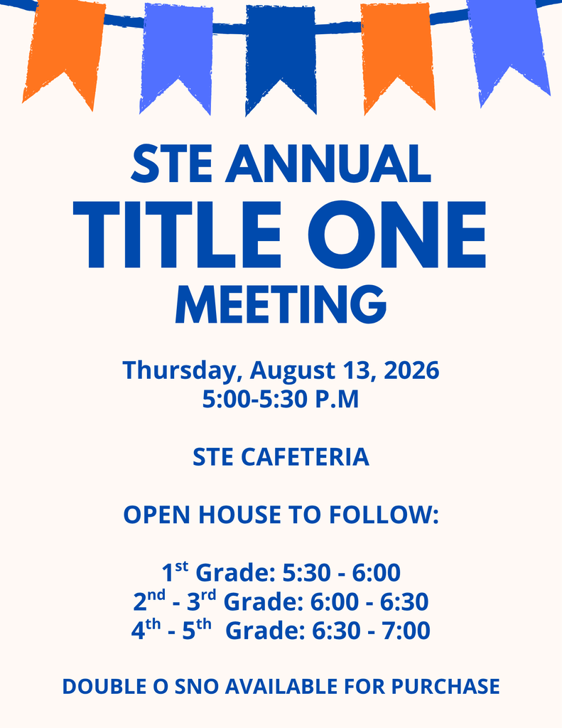 A flyer announces the STE Annual Title One Meeting on Thursday, August 13, 2026, from 5:00-5:30 PM in the STE cafeteria. Open house details follow.