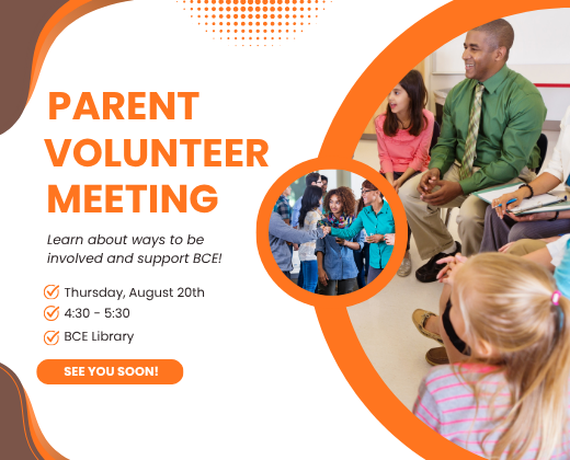 Invitation to our Parent Volunteer Meeting on Thursday, August from 4:30 - 5:30 in the BCE Library. Learn about ways to be involved and support BCE! 