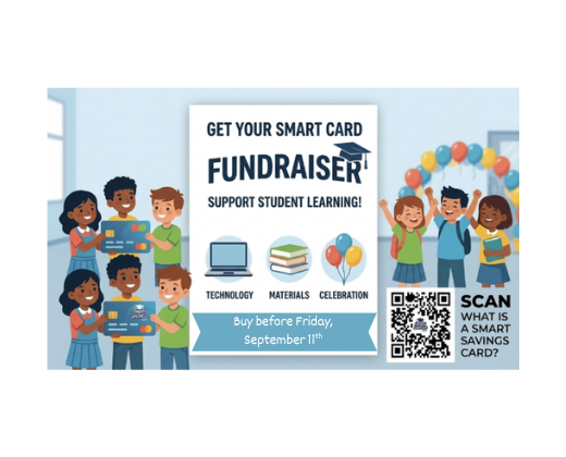 Get your Smart Card and support student learning! The Smart Card sale runs now through Friday, September 11th. Scan the QR Code to learn more about a Smart Savings Card. 