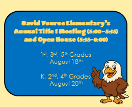 A poster with a blue background displays an eagle image, reading "David Youree Elementary's Annual Title I Meeting and Open House."