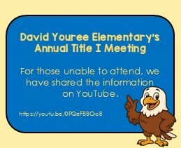 Blue banner with a YouTube link and a cartoon eagle. Text reads: "David Youree Elementary's Annual Title I Meeting. For those unable to attend, we have shared the information on YouTube."