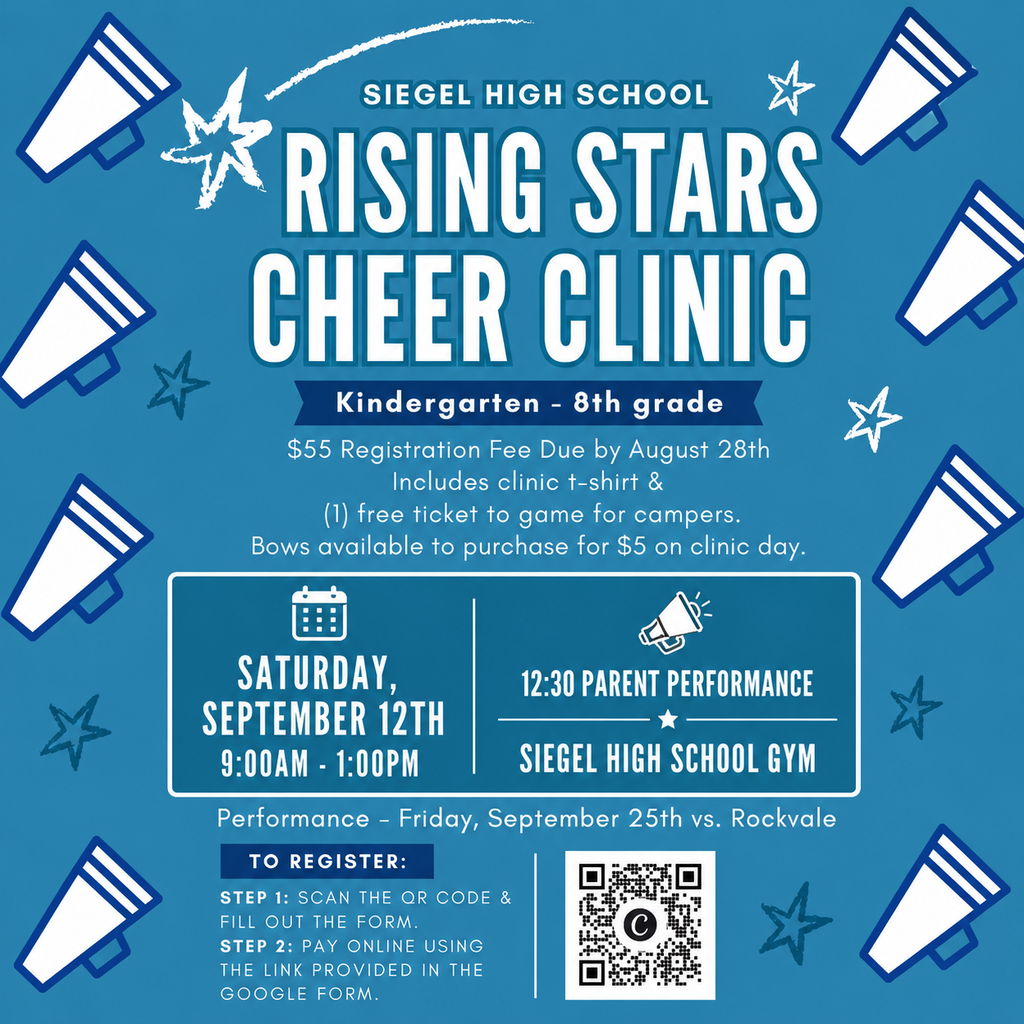 Poster with blue background and white stars. Text: "Siegel High School Rising Stars Cheer Clinic". Details: Kindergarten to 8th grade, $55 registration, August 28th deadline, includes clinic t-shirt, event on September 12th. QR code present.