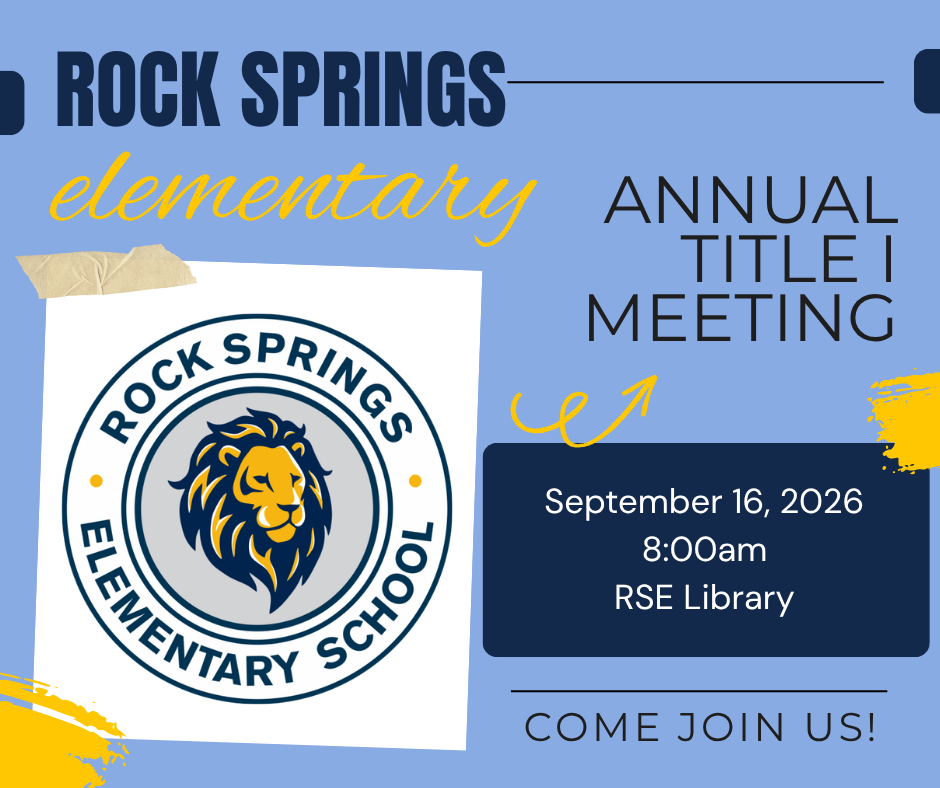 Blue background with white text. A lion logo with "Rock Springs Elementary School" written around it. Date and time details for the Annual Title I Meeting.