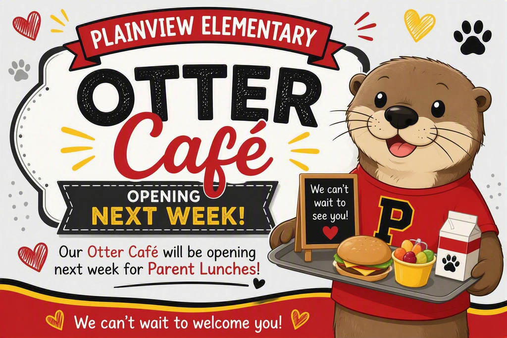 Plainview will be opening next week for Parent Lunches, reservation required.