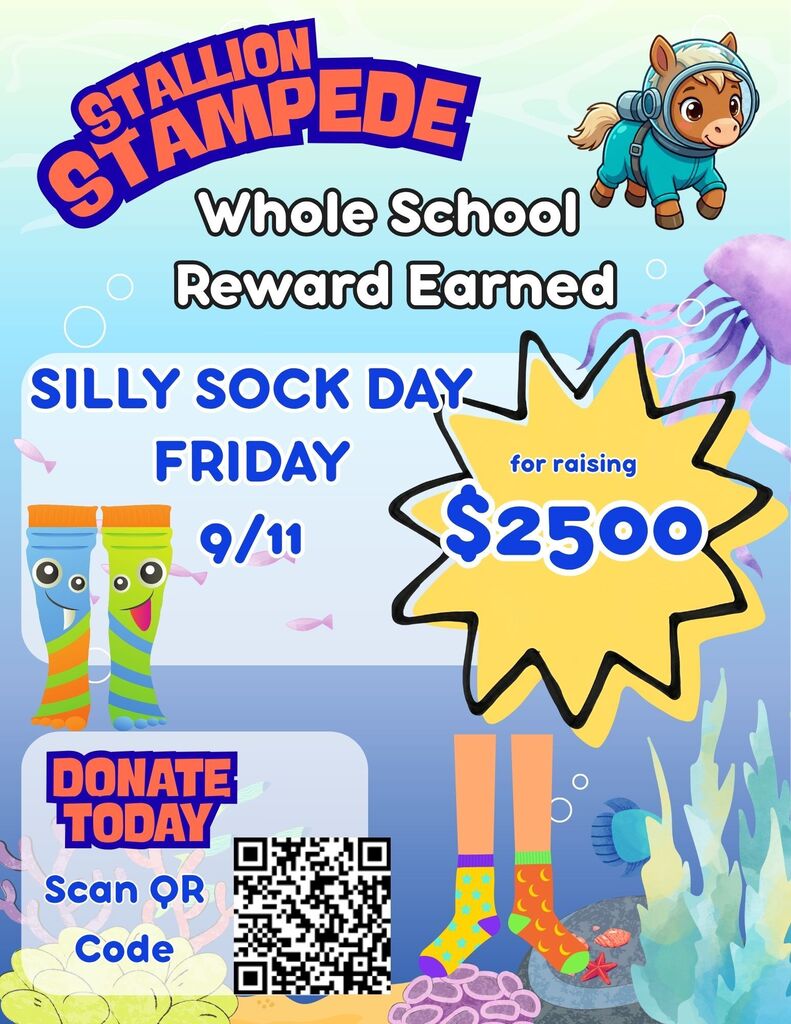A colorful poster highlights a school event. It features a smiling pony, a QR code, and a sea scene. Text announces a silly sock day for raising $2500.